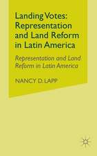 Landing Votes: Representation and Land Reform in Latin America