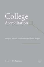 College Accreditation: Managing Internal Revitalization and Public Respect