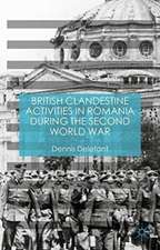 British Clandestine Activities in Romania during the Second World War