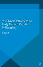 The Arabic Influences on Early Modern Occult Philosophy