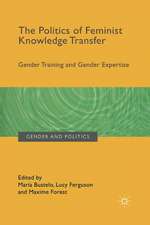 The Politics of Feminist Knowledge Transfer: Gender Training and Gender Expertise