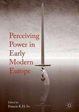 Perceiving Power in Early Modern Europe