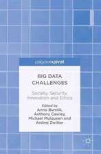 Big Data Challenges: Society, Security, Innovation and Ethics