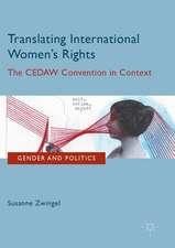 Translating International Women's Rights: The CEDAW Convention in Context