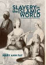 Slavery in the Islamic World: Its Characteristics and Commonality