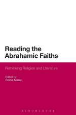 Reading the Abrahamic Faiths: Rethinking Religion and Literature