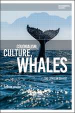 Colonialism, Culture, Whales: The Cetacean Quartet