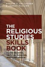 The Religious Studies Skills Book: Close Reading, Critical Thinking, and Comparison