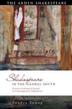 Shakespeare in the Global South: Stories of Oceans Crossed in Contemporary Adaptation