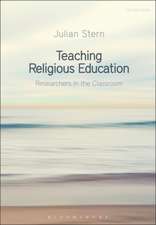 Teaching Religious Education: Researchers in the Classroom