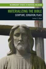 Materializing the Bible: Scripture, Sensation, Place