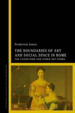 The Boundaries of Art and Social Space in Rome