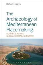 The Archaeology of Mediterranean Placemaking: Butrint and the Global Heritage Industry