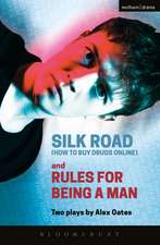 Silk Road (How to Buy Drugs Online) and Rules for Being a Man