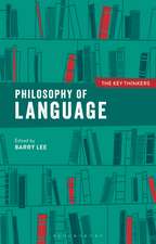 Philosophy of Language: The Key Thinkers