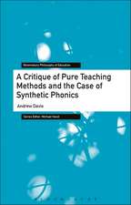 A Critique of Pure Teaching Methods and the Case of Synthetic Phonics