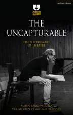 The Uncapturable: The Fleeting Art of Theatre