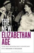 The New Elizabethan Age: Culture, Society and National Identity after World War II