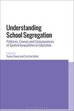 Understanding School Segregation: Patterns, Causes and Consequences of Spatial Inequalities in Education