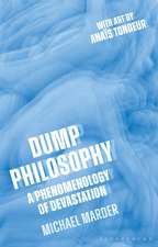 Dump Philosophy: A Phenomenology of Devastation