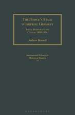 The People's Stage in Imperial Germany: Social Democracy and Culture 1890-1914