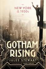 Gotham Rising: New York in the 1930s