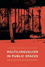 Multilingualism in Public Spaces: Empowering and Transforming Communities