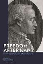 Freedom After Kant