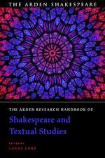 The Arden Research Handbook of Shakespeare and Textual Studies