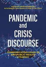 Pandemic and Crisis Discourse: Communicating COVID-19 and Public Health Strategy