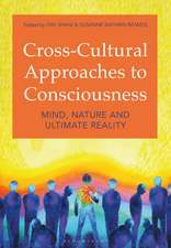 Cross-Cultural Approaches to Consciousness