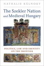 The Szekler Nation and Medieval Hungary: Politics, Law and Identity on the Frontier