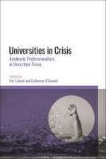 Universities in Crisis: Academic Professionalism in Uncertain Times