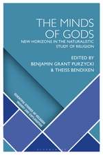 The Minds of Gods: New Horizons in the Naturalistic Study of Religion