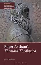 Roger Ascham’s Themata Theologica