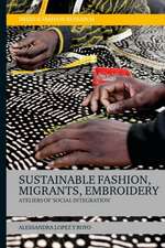 Sustainable Fashion, Migrants, Embroidery: Ateliers of 'Social Integration'