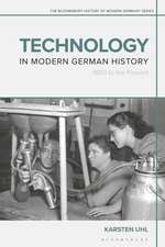 Technology in Modern German History: 1800 to the Present