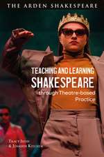 Teaching and Learning Shakespeare through Theatre-based Practice