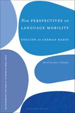 New Perspectives on Language Mobility: English on German Radio