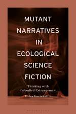 Mutant Narratives in Ecological Science Fiction