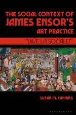 The Social Context of James Ensor’s Art Practice: 