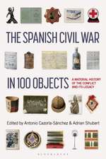 The Spanish Civil War in 100 Objects