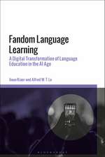 Fandom Language Learning: A Digital Transformation of Language Education in the AI Age