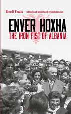 Enver Hoxha: The Iron Fist of Albania