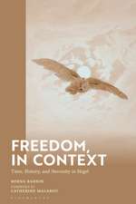 Freedom, in Context: Time, History, and Necessity in Hegel