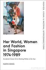 Her World, Women and Fashion in Singapore 1974-1989