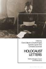 Holocaust Letters: Methodologies, Cases and Reflections
