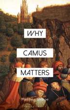 Why Camus Matters