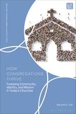 How Congregations Thrive: Fostering Community, Identity, and Mission in Today’s Churches