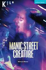 Manic Street Creature